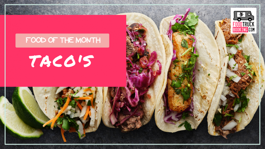 Food of the Month: Tacos