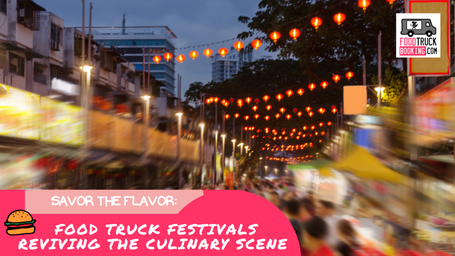 FOOD TRUCK FESTIVALS: A CULINARY EXRAVAGANZA