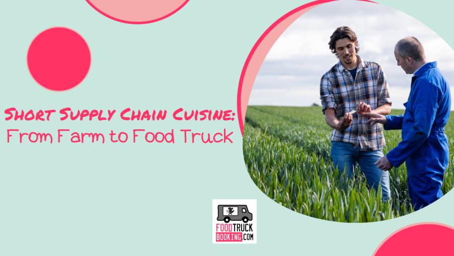 WHAT IS SHORT SUPPLY CHAIN CUISINE?